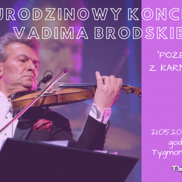 Urodzinowy koncert Vadima Brodskiego