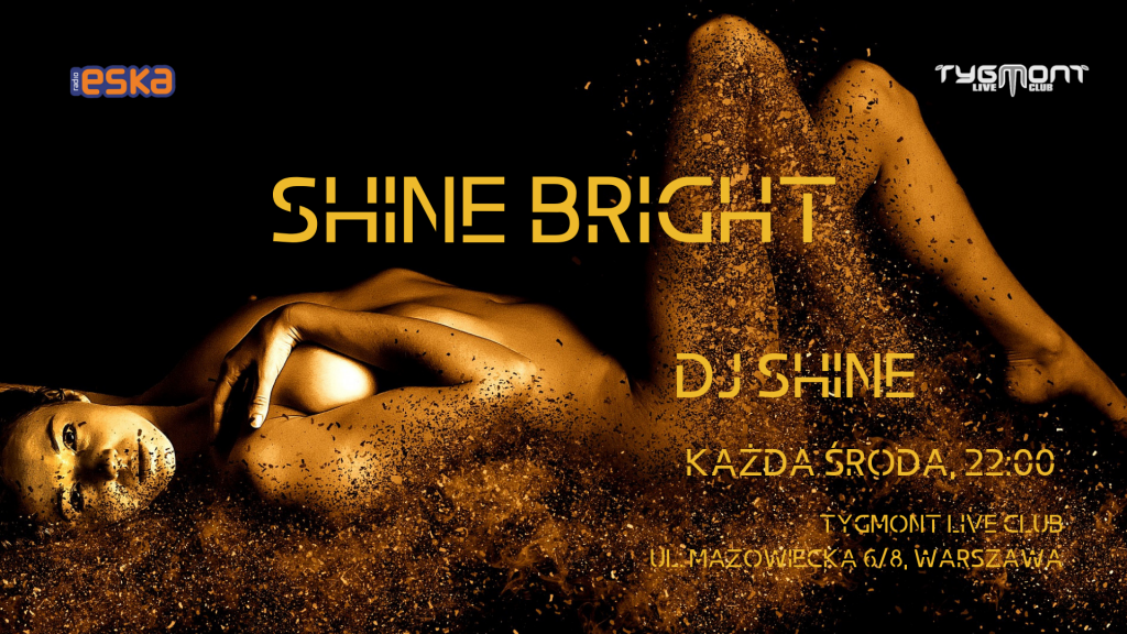Plakat: Shine Bright, Tygmont, 9.10.2019
