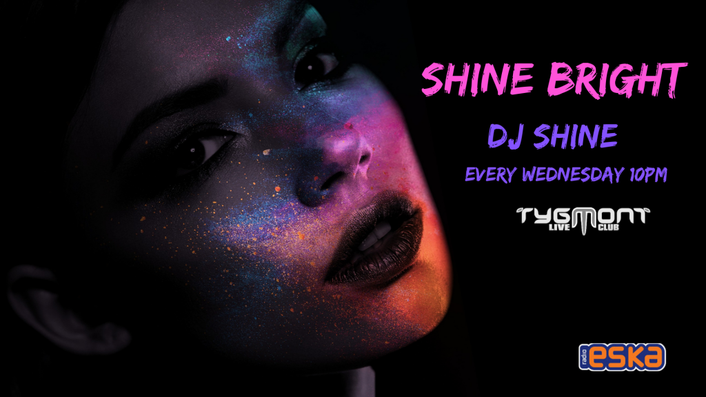 Plakat: Shine Bright, Tygmont, 16.10.2019