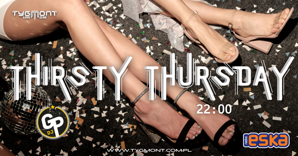 Plakat: Thirsty Thursday, Tygmont, 2.12.2021