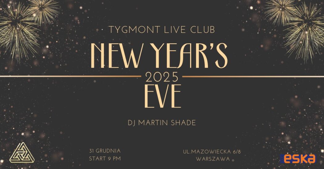 Plakat: New Year’s Eve 2024/2025, Tygmont, 31.12.2024