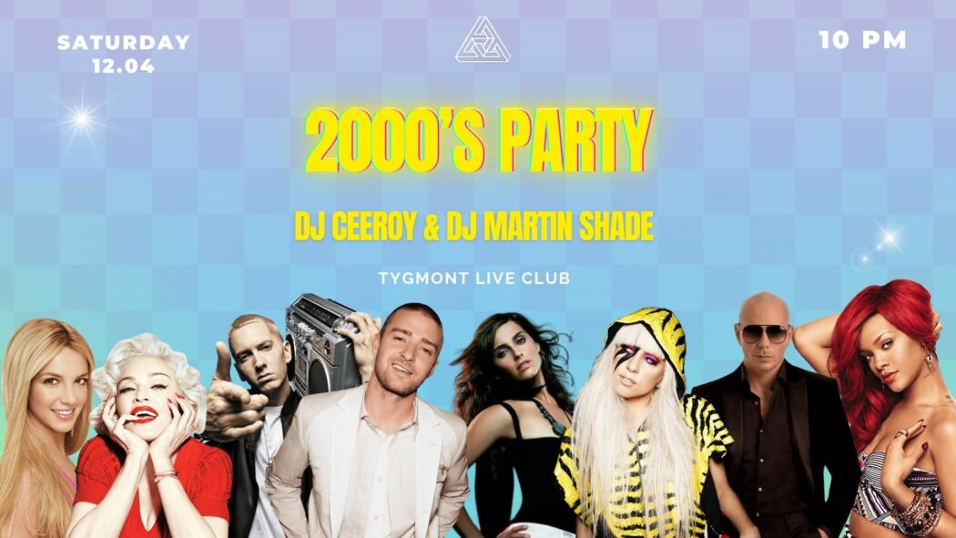 Plakat: 2000's Party, Tygmont, 12.04.2025