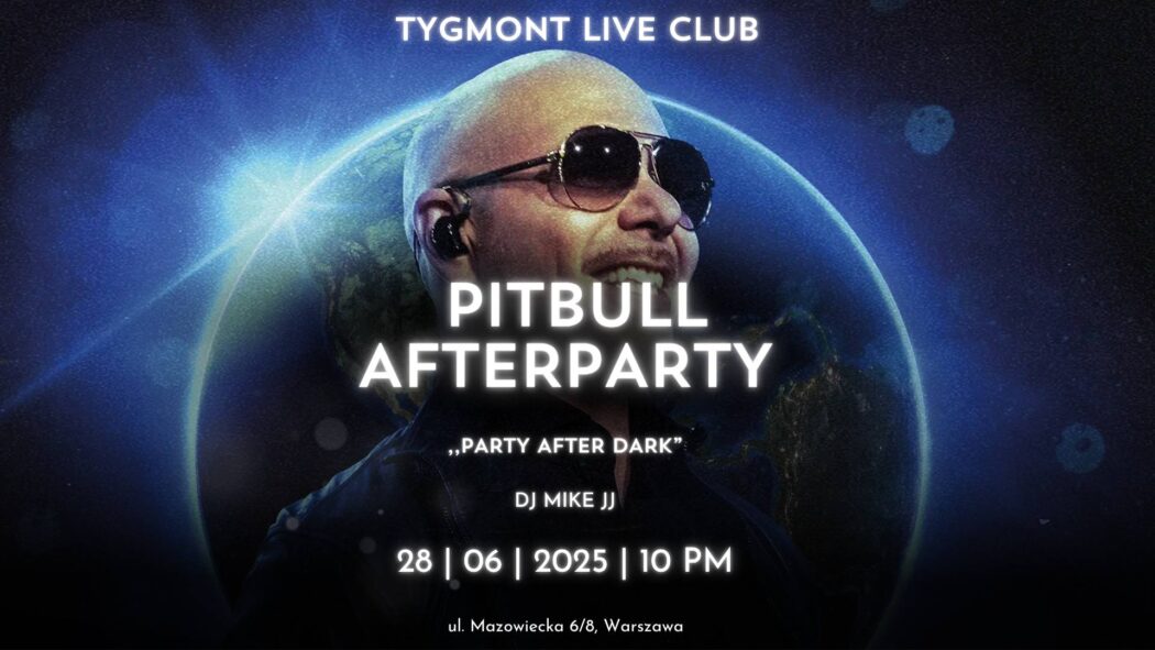 Plakat: Pitbull AfterParty, Tygmont, 28.06.2025