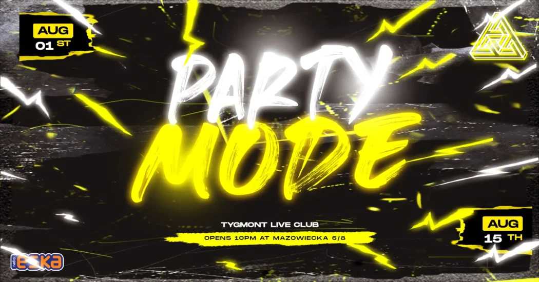 Plakat: Party Mode, Tygmont, 1.08.2025