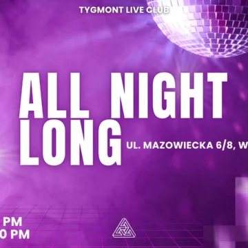 All Night Long Impreza w sobotę All Night Long Impreza w sobotę