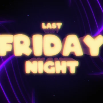 Last Friday Night Impreza w piątek Last Friday Night Impreza w piątek