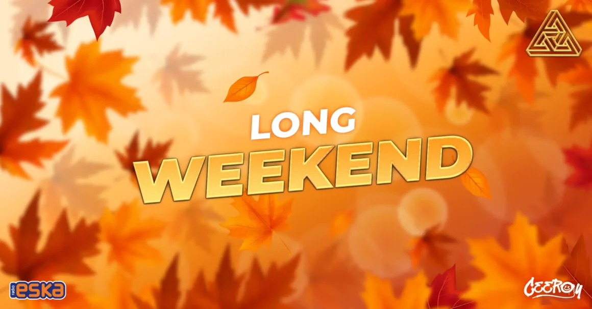 Long Weekend Impreza w długi weekend