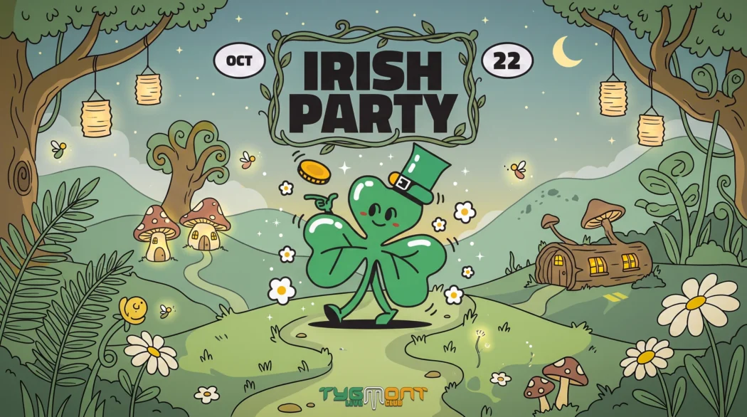 Plakat: Irish Party Thursday | Tygmont October 22, Tygmont, 22.10.2026
